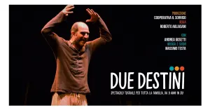 A teatro | Bisuschio (VA), CineTeatro San Giorgio - DUE DESTINI - dai 7 anni - Immagine: 1